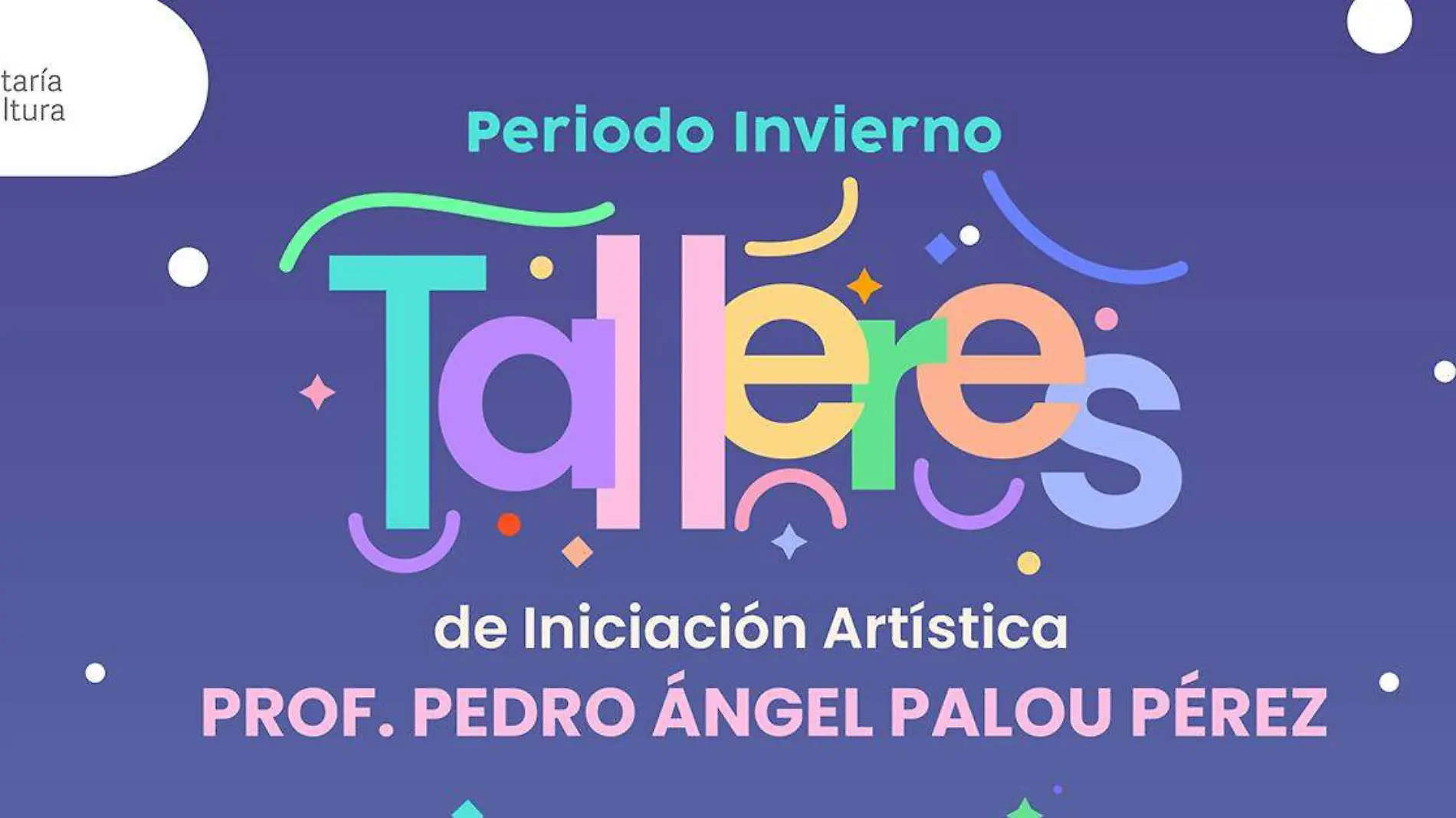 Inició el proceso de inscripción a los talleres de arte para niñas, niños y jóvenes en la Secretaría de Cultura